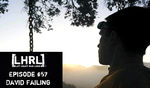 LHRL #57 - DAVID FAILING